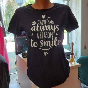Marškinėliai: There's always a reason to smile