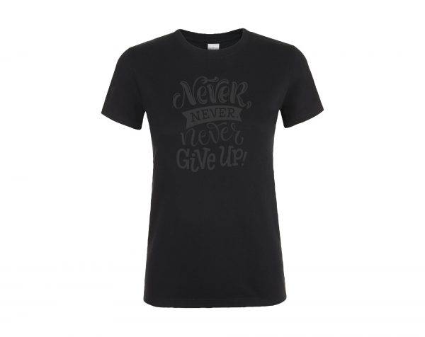 Marškinėliai: Marškinėliai: Never, never, never give up