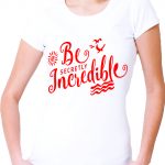 Marškinėliai: Be secretly incredible