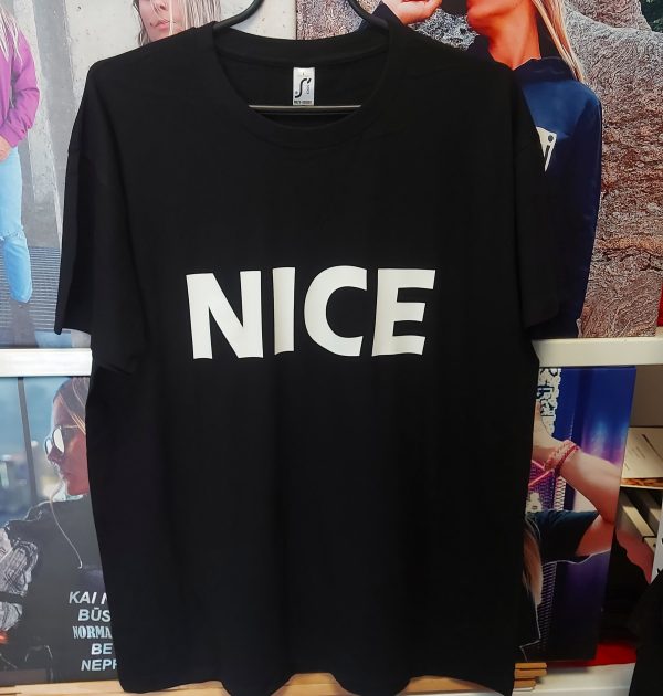 Marškinėliai: Nice Marškinėliai: Nice