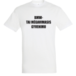 Marškinėliai: Bmw- tai mėgavimasis gyvenimu