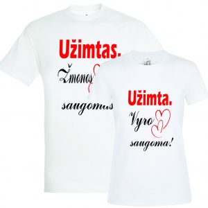 Marškinėliai: Užimtas. Saugomas žmonos!/Užimta.Saugoma vyro!