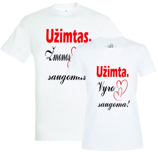 Marškinėliai: Užimtas. Saugomas žmonos!/Užimta.Saugoma vyro!