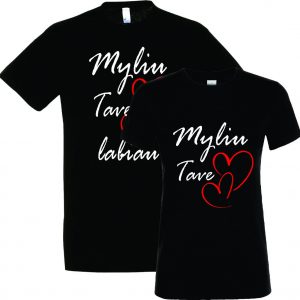 Marškinėliai: Myliu Tave labiau/Myliu Tave