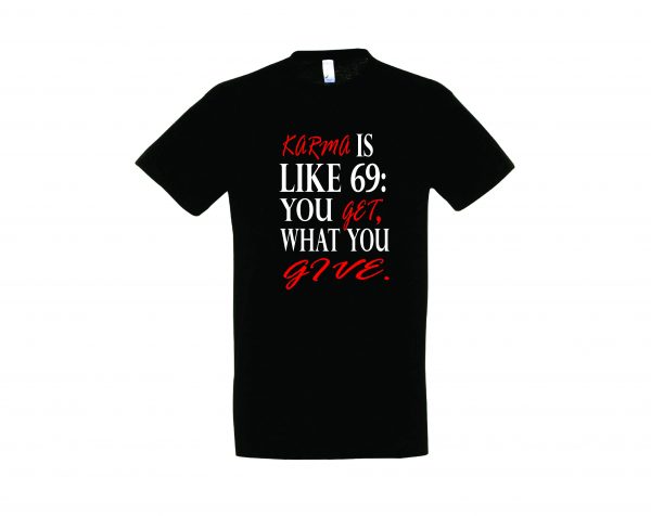 Marškinėliai: Karma is like 69