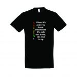 Marškinėliai: When life gets you down...