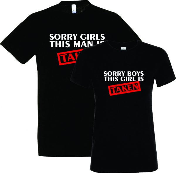 Marškinėliai: Sorry girls this man is taken/sorry boys this girl is taken