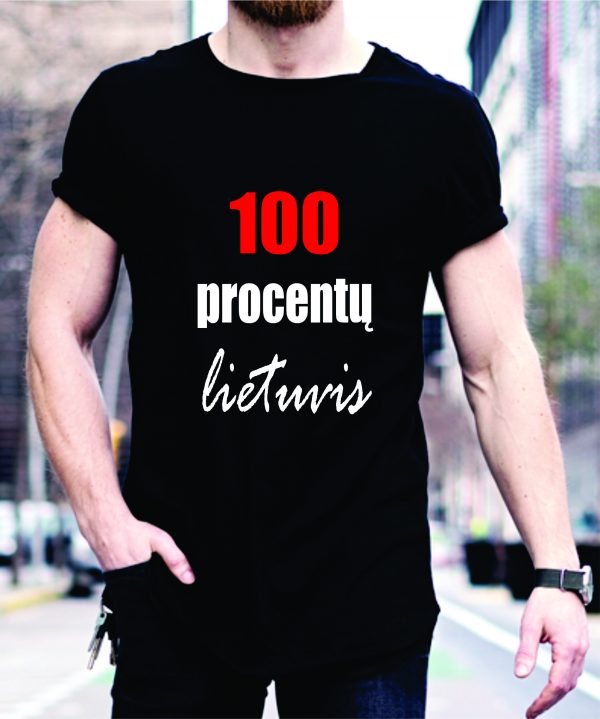 Marškinėliai: 100 procentų lietuvis