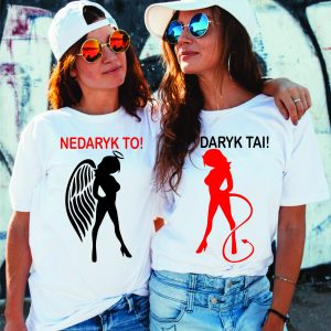 Marškinėliai: Daryk tai/Nedaryk to