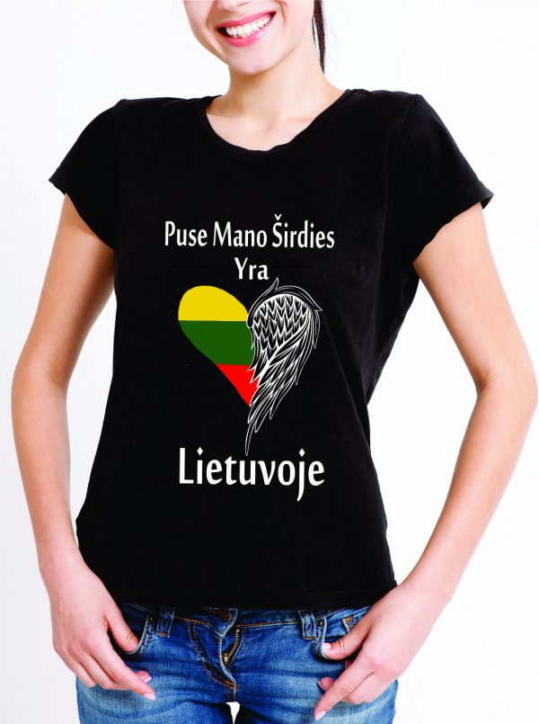 Marškinėliai: Pusė mano širdies yra Lietuvoje marškinėliai