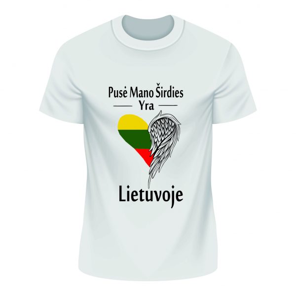 Marškinėliai: Pusė mano širdies yra Lietuvoje
