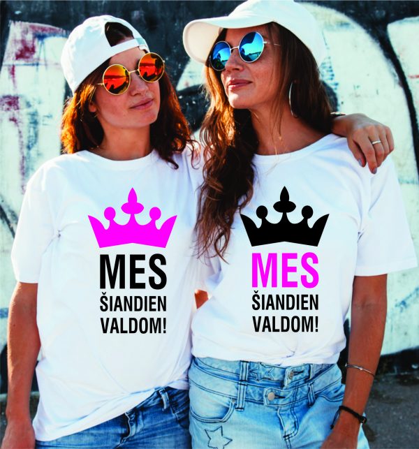 Marškinėliai: Mes šiandien valdom