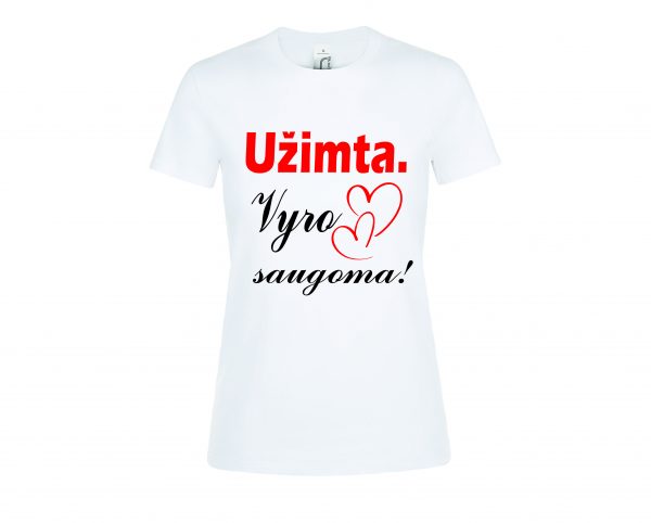 Marškinėliai: Užimta. Vyro saugoma!