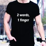 Marškinėliai: 2 words 1 finger
