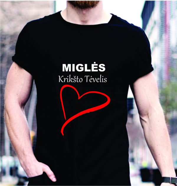 Marškinėliai: Miglės krikšto tėvelis Marškinėliai: Miglės krikšto tėvelis