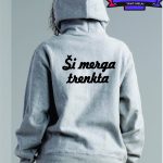 Džemperis: Ši merga trenkta