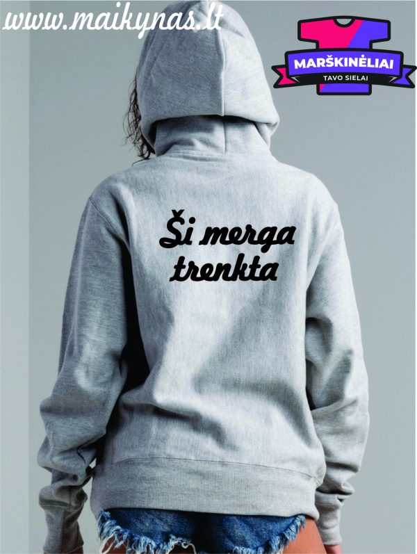 Džemperis: Ši merga trenkta