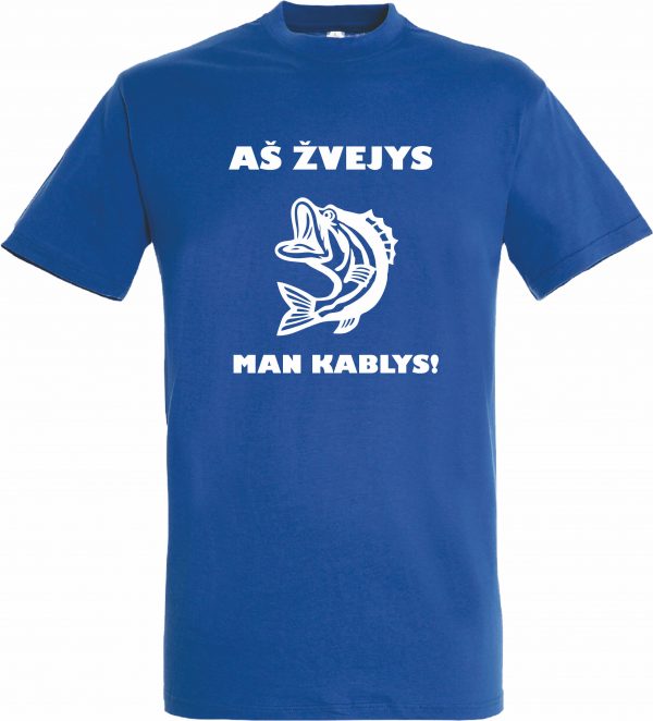 Marškinėliai: Aš žvejys, man kablys!