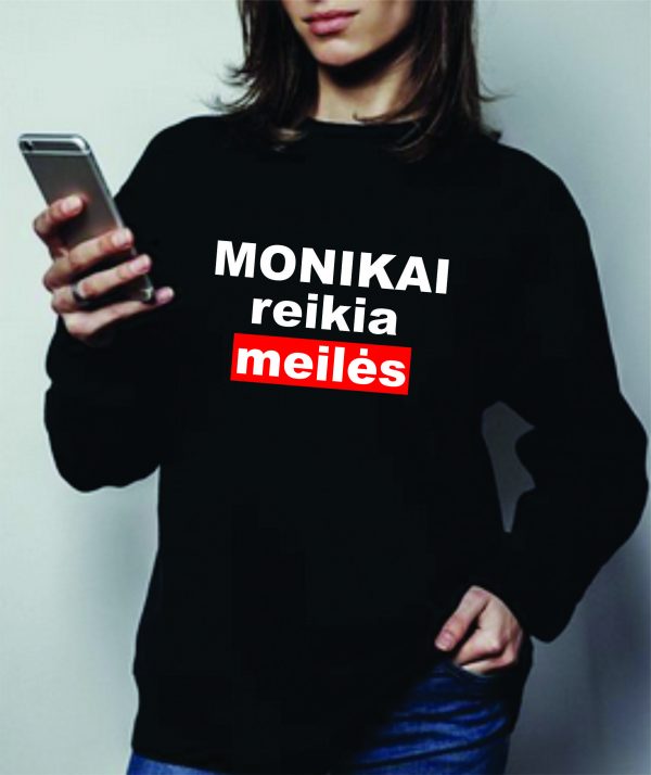 Džemperis: Monikai reikia meilės