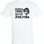 Marškinėliai: Darbas tiems, kurie nežino kas yra žvejyba