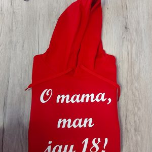Ištrinti terminą: Džemperis: O mama man jau 18! Džemperis: O mama man jau 18!