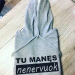 Džemperis: Tu manęs nenervuok