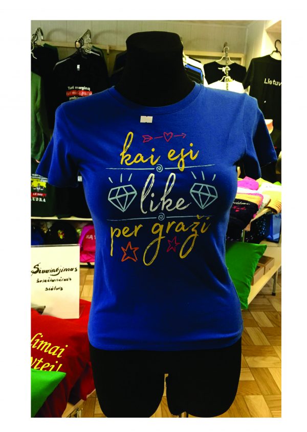 Marškinėliai: Kai esi like per graži
