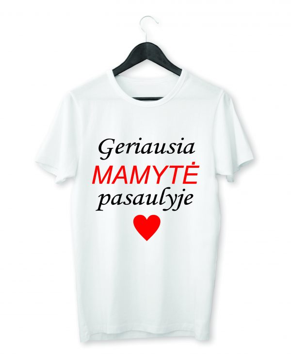 Marškinėliai: Geriausia mamytė pasaulyje
