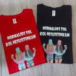 Marškinėliai: Normalios tol kol nesusitinkam
