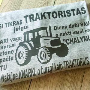 Marškinėliai: Esi tikras traktoristas 