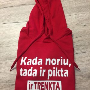 Džemperis: Kada noriu tada ir pikta ir trenkta ir kokia tik noriu