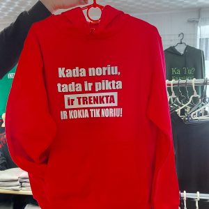 Džemperis: Kada noriu tada ir pikta ir trenkta ir kokia tik noriu