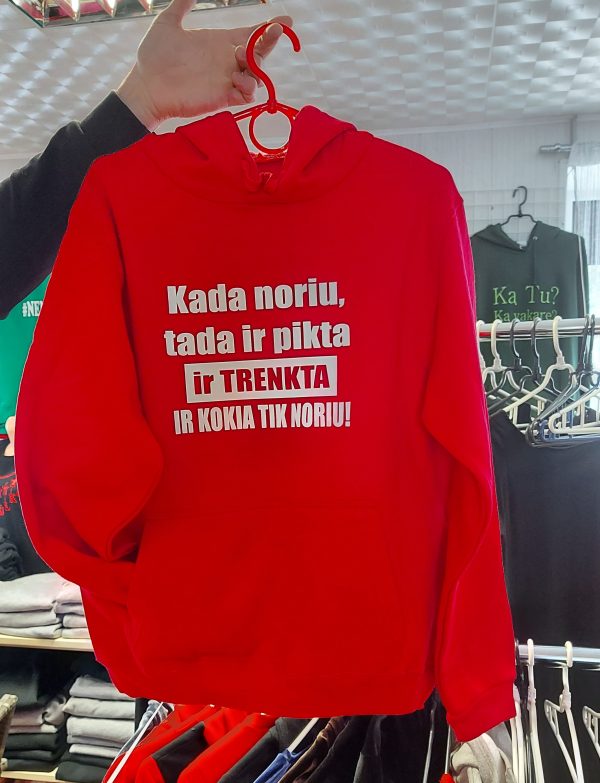 Džemperis: Kada noriu tada ir pikta ir trenkta ir kokia tik noriu