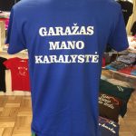 Marškinėliai: Garažas mano karalystė 