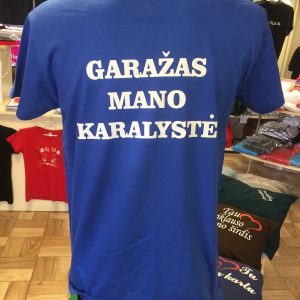 Marškinėliai: Garažas mano karalystė 