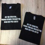 Marškinėliai: Jei tai skaitai, mano žmona/vyras pasakytų, kad esi per arti marškinėliai porai 