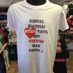 Marškinėliai: Rimtai žiauriai myliu tave, bet neknisk man proto 