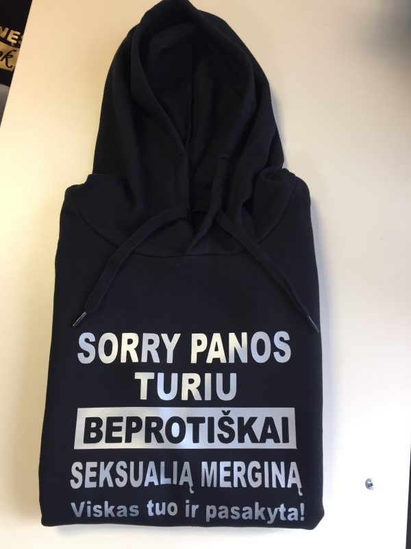 Džemperis: Sorry panos turiu beprotiškai seksualią merginą.