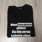 Džemperis: Mano charakteris puikus, čia kitų nervai kažkokie siplni