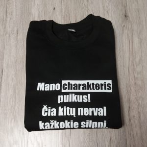 Džemperis: Mano charakteris puikus, čia kitų nervai kažkokie siplni