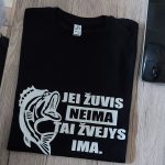 Marškinėliai: Jei žuvis neima, tai žvejys ima 