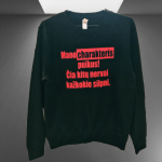 Džemperis: Mano charakteris puikus, čia kitų nervai kažkokie silpni 