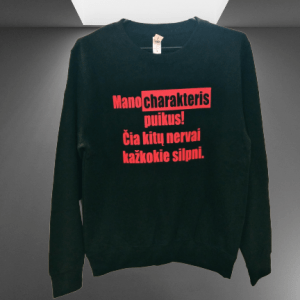 Džemperis: Mano charakteris puikus, čia kitų nervai kažkokie silpni 