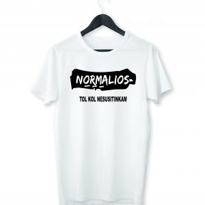 Marškinėliai: Normalios tol kol nesusitinkam 