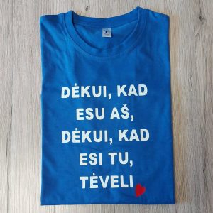 Dėkui, kas esi tėveli