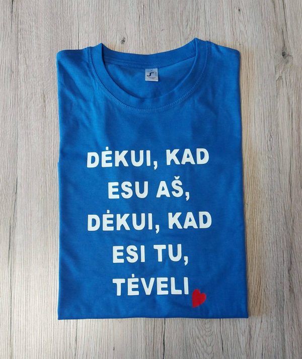 Dėkui, kas esi tėveli