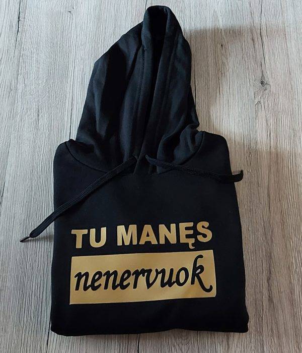 Džemperis: Tu manęs nenervuok 