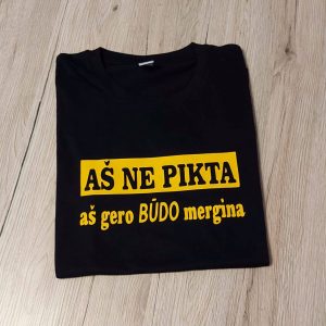 Marškinėliai: Aš ne pikta, aš gero būdo mergina