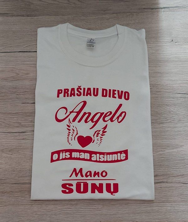 Marškinėliai: Prašiau Dievo angelo, o Jis man atsiuntė mano sūnų