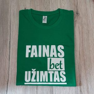 Marškinėliai: Fainas bet užimtas